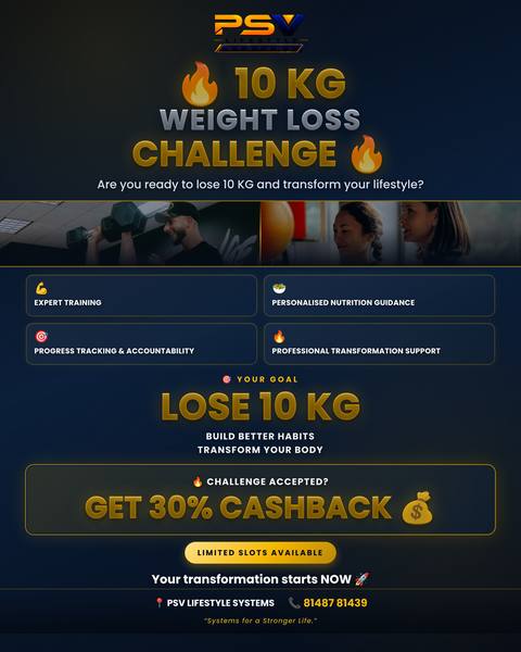 PSV Lifestyle Systems 10 KG Weight Loss Challenge - Free Assessment plus 30% Cashback offer, call 81487 81439